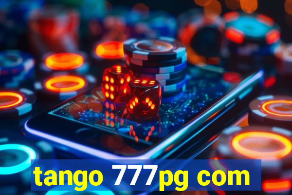 tango 777pg com